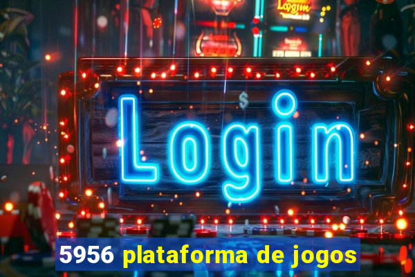 5956 plataforma de jogos